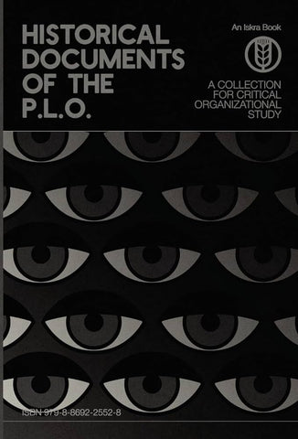 Historical Documents of the P.L.O.: A Collection for Critical Organizational Study by Henry Hakamäki