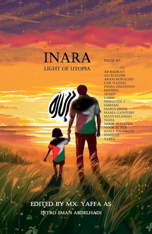 Inara: Light of Utopia Edited by Mx. Yaffa As