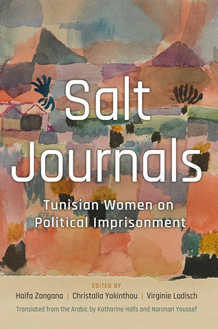 Salt Journals: Tunisian Women on Political Imprisonment