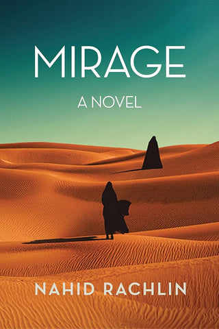 Mirage: A Novel by Nahid Rachlin