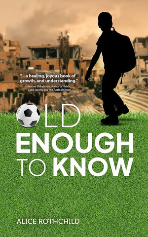 Old Enough to Know by Alice Rothchild