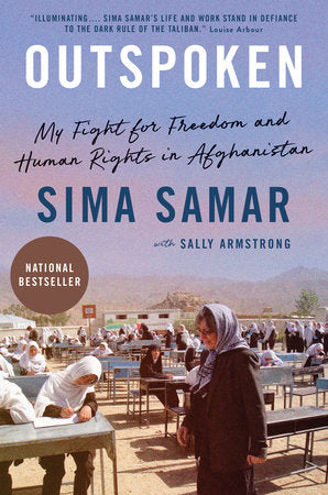 Outspoken: My Fight for Freedom and Human Rights in Afghanistan by Sima Samar