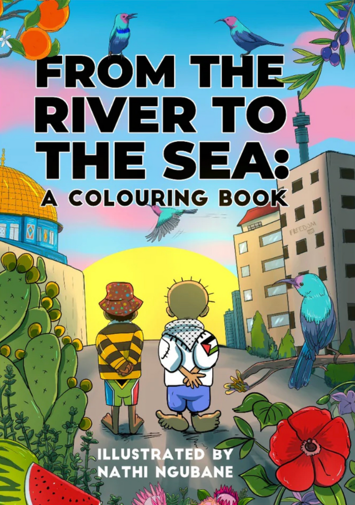 From the River to the Sea: A Colouring Book Illustrated by Nathi Ngubane