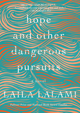 Hope and Other Dangerous Pursuits by Laila Lalami