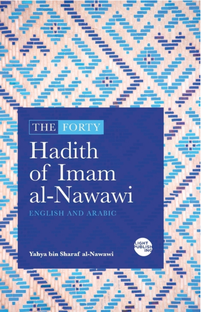 The Forty Hadith of Imam al-Nawawi: English and Arabic