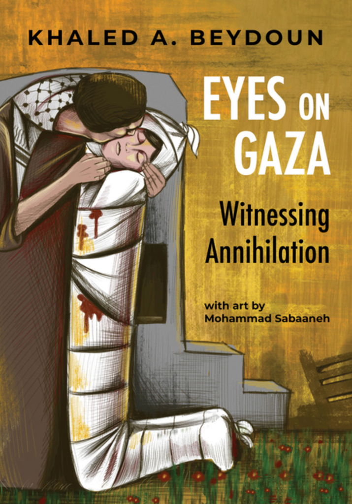 Eyes on Gaza by Khaled A. Beydoun