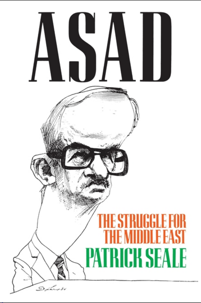 Asad: The Struggle for the Middle East by Patrick Seale