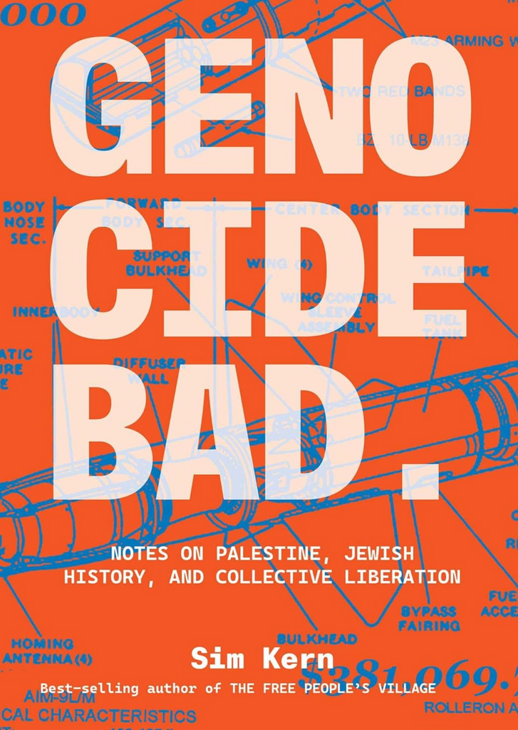 PREORDER: Genocide Bad: Notes on Palestine, Jewish History, and Collective Liberation