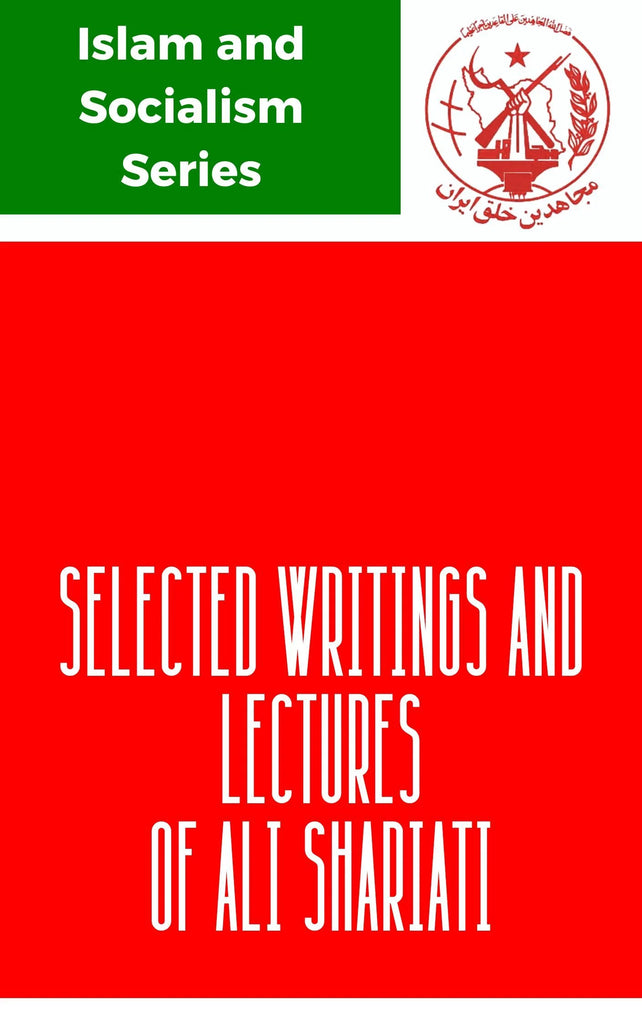 Ali Shariati Collected Works and Lectures by Ali Shariati