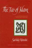 The Tao of Islam: A Sourcebook on Gender Relationships in Islamic Thought by Sachiko Murata