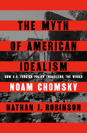 The Myth of American Idealism by Noam Chomsky